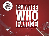 Claydee & Faydee|      single; 